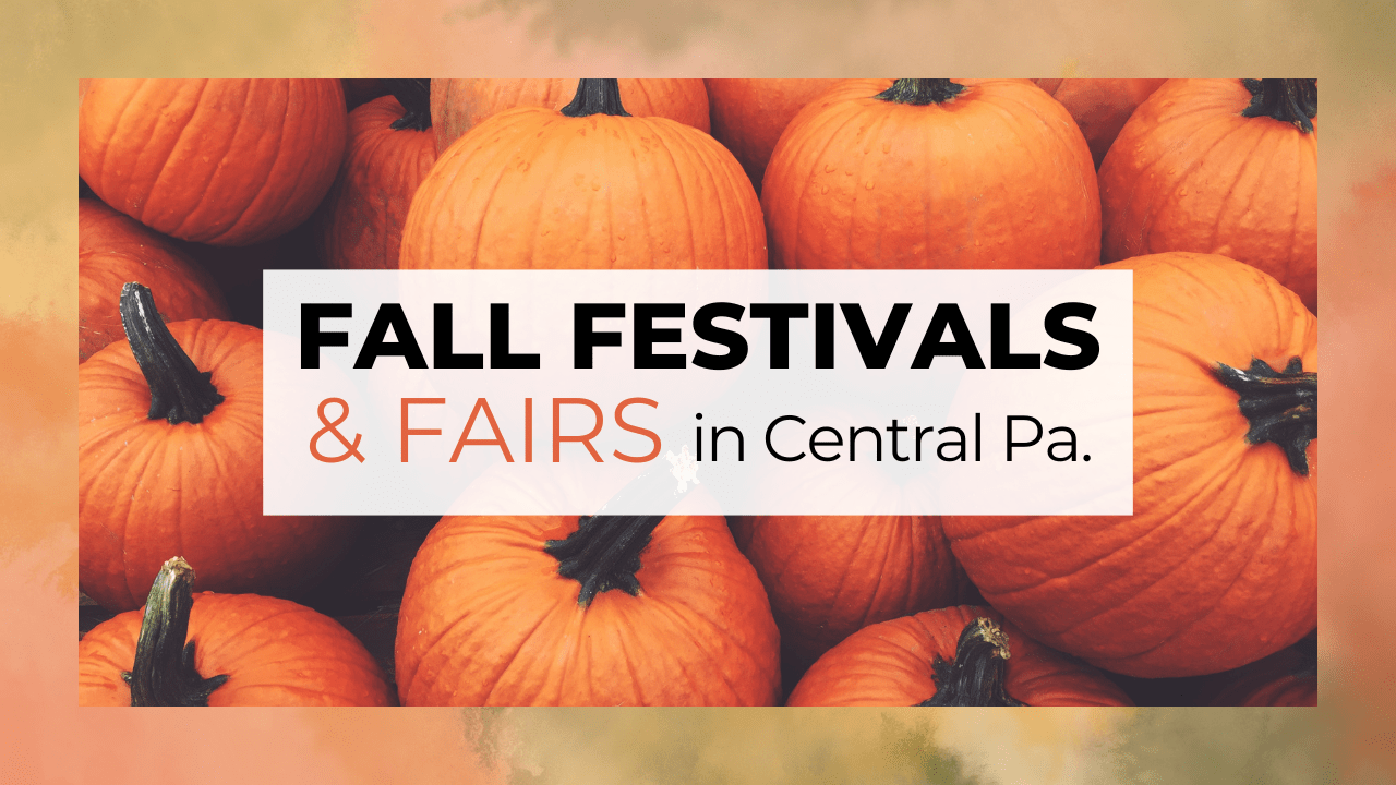 Fall festivals and fairs happening in Central Pennsylvania WTAJ